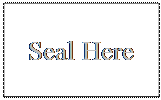 Text Box: Seal Here
